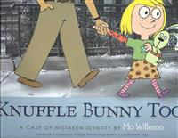 Knuffle Bunny Too