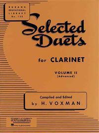 Selected Duets for Clarinet Volume 2 Advanced Rubank Educational Library for Clarinet Players Classical Duet Collection to Improve Technique & Musicia