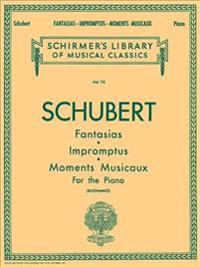Fantasias, Impromptus, Moments Musicaux
