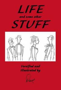 Life and Some Other Stuff