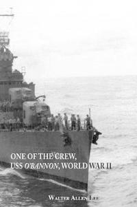 One of the Crew, USS "O'Bannon", World War II