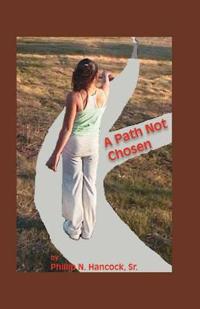 A Path Not Chosen