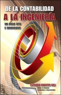 De La Contabilidad a La Ingenieria. Un Paso Util E Innovador