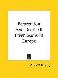 Persecution and Death of Freemasons in Europe