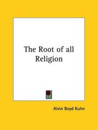 The Root of All Religion