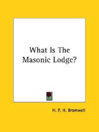 What Is the Masonic Lodge?