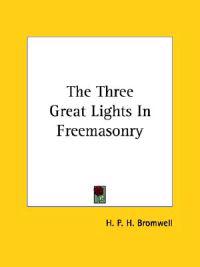 The Three Great Lights in Freemasonry