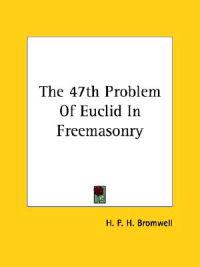 The 47th Problem of Euclid in Freemasonry