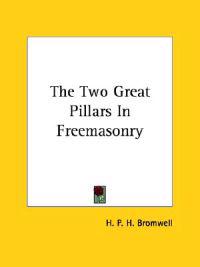 The Two Great Pillars in Freemasonry