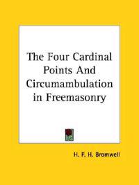 The Four Cardinal Points and Circumambulation in Freemasonry