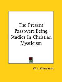 The Present Passover