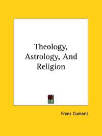 Theology, Astrology, and Religion