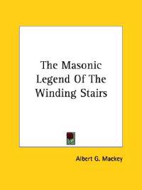 The Masonic Legend of the Winding Stairs