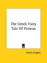 The Greek Fairy Tale of Perseus