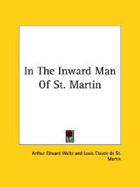 In the Inward Man of St. Martin