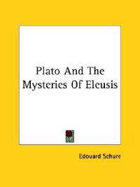 Plato and the Mysteries of Eleusis