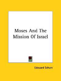 Moses and the Mission of Israel