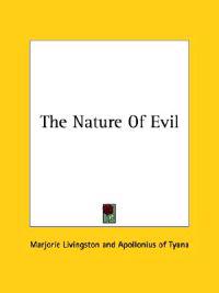 The Nature of Evil