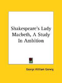 Shakespeare's Lady Macbeth