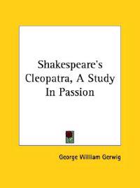 Shakespeare's Cleopatra