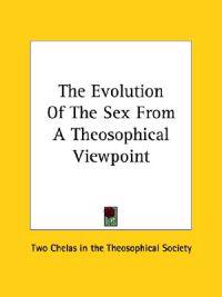 The Evolution of the Sex from a Theosophical Viewpoint
