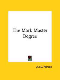The Mark Master Degree