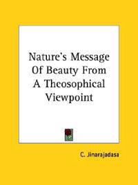 Nature's Message of Beauty from a Theosophical Viewpoint
