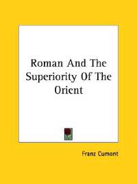 Roman and the Superiority of the Orient