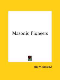 Masonic Pioneers