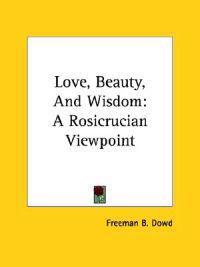 Love, Beauty, and Wisdom