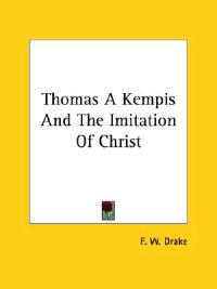 Thomas A Kempis and the Imitation of Christ