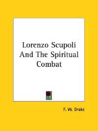 Lorenzo Scupoli and the Spiritual Combat