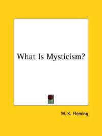 What Is Mysticism?