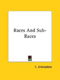 Races and Sub-races