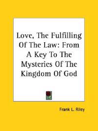 Love, the Fulfilling of the Law