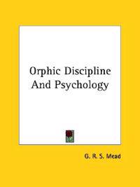 Orphic Discipline and Psychology