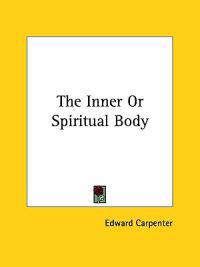 The Inner or Spiritual Body