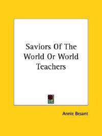 Saviors of the World or World Teachers