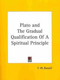 Plato and the Gradual Qualification of a Spiritual Principle