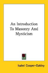 An Introduction to Masonry and Mysticism