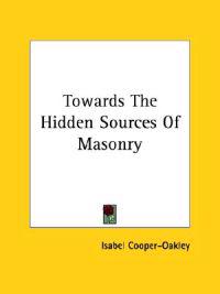 Towards the Hidden Sources of Masonry
