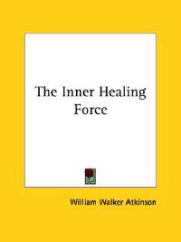 The Inner Healing Force