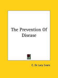 The Prevention of Disease