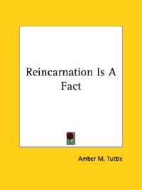Reincarnation Is a Fact