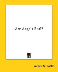 Are Angels Real?