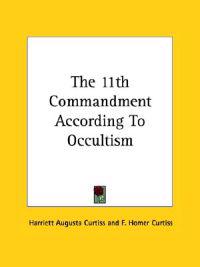 The 11th Commandment According to Occultism