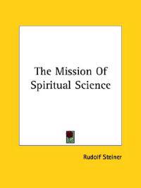 The Mission of Spiritual Science