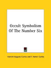 Occult Symbolism of the Number Six
