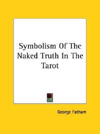 Symbolism of the Naked Truth in the Tarot