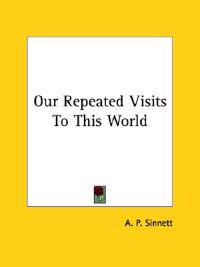 Our Repeated Visits to This World